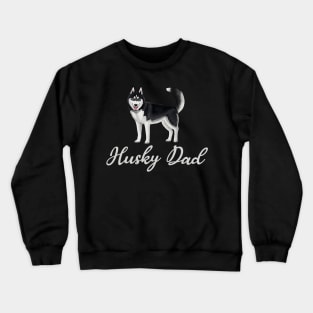 Husky Dad Crewneck Sweatshirt